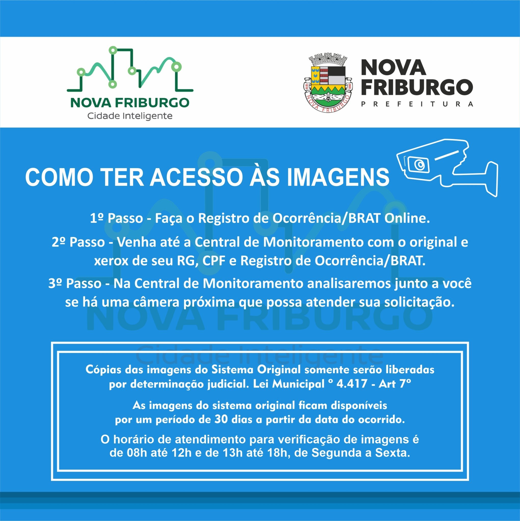 Friburguense pode integrar câmeras de segurança ao sistema de monitoramento da cidade 1 Friburguense pode integrar câmeras de segurança ao sistema de monitoramento da cidade