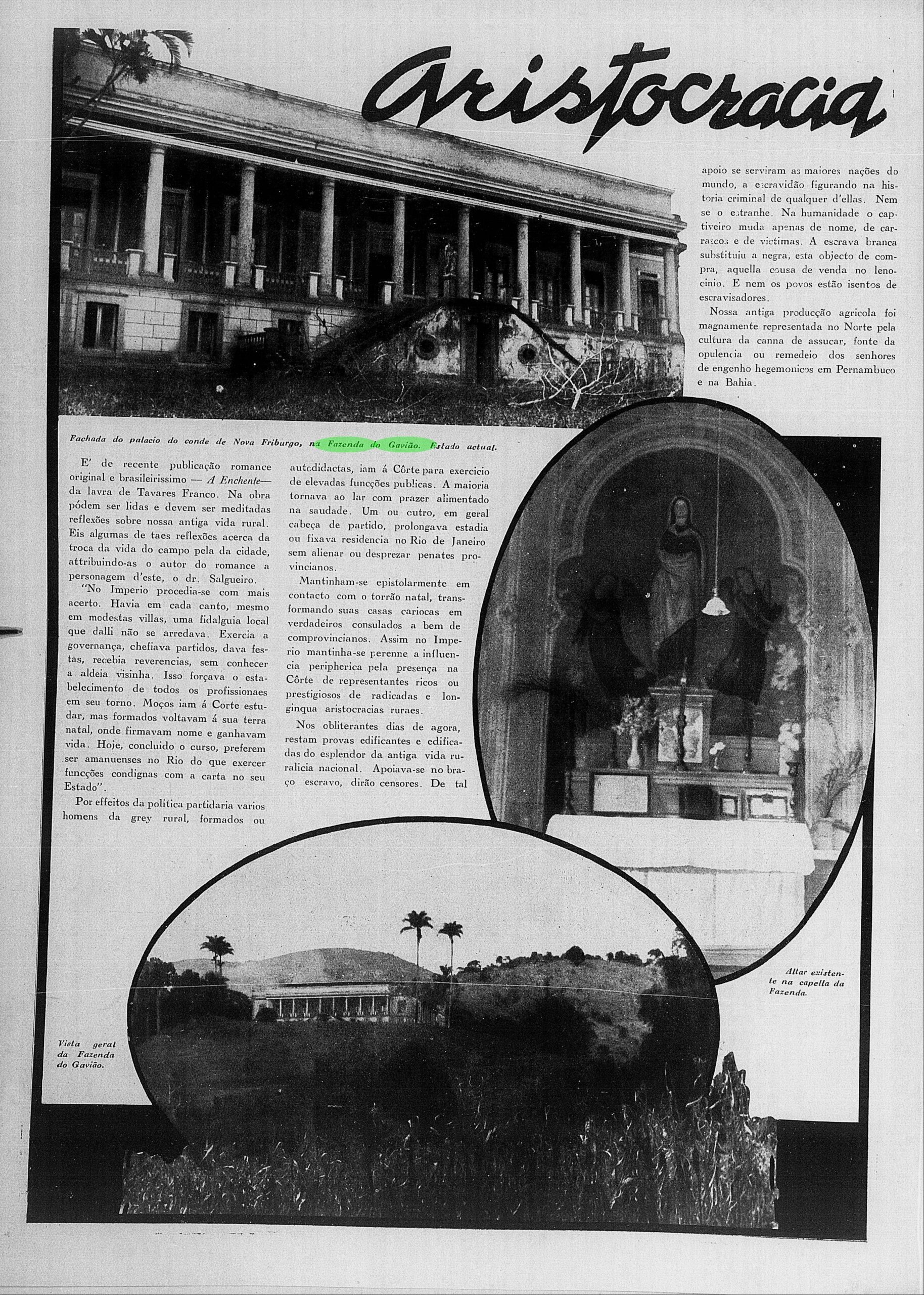 Fazenda Gavião: a joia da coroa do Barão de Nova Friburgo 5 Destaque para o oratório da fazenda Gavião em 1938. Acervo BN